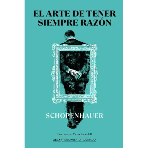 El Arte de Tener Siempre Razón