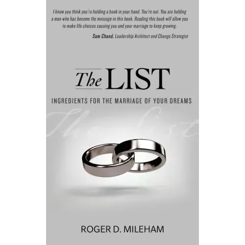 The List: Ingredients for the Marriage of Your Dreams
