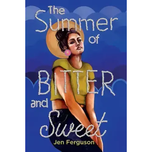 The Summer of Bitter and Sweet