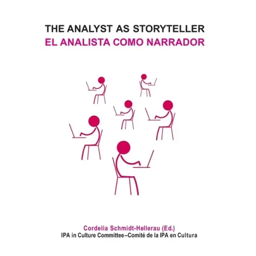 The Analyst as Storyteller / El Analista Como Narrador