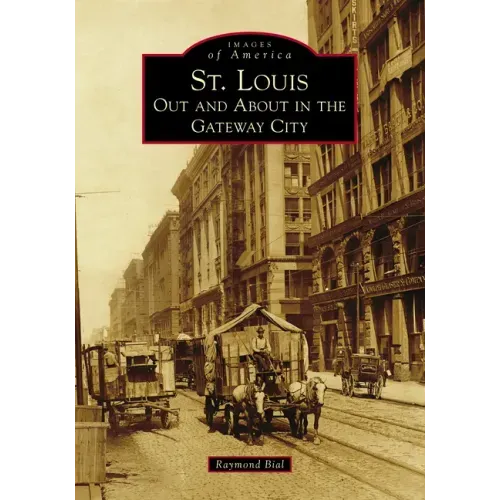 St. Louis: Out and about in the Gateway City