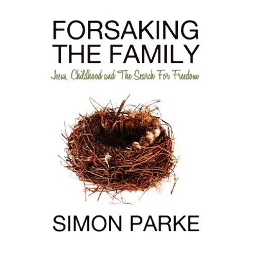 Forsaking the Family