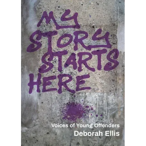 My Story Starts Here: Voices of Young Offenders