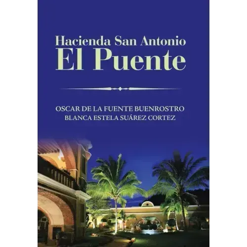 Hacienda San Antonio El Puente