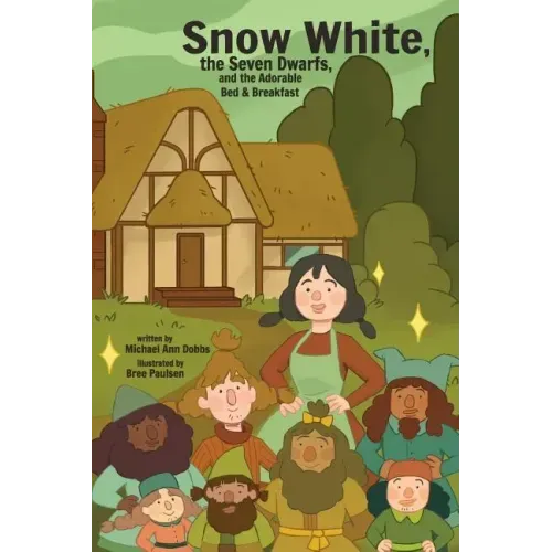 Snow White, the Seven Dwarves, and the Adorable Bed and Breakfast