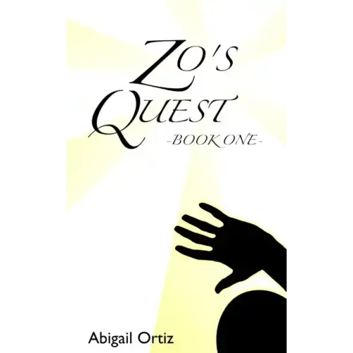 Zo's Quest: - Book One -