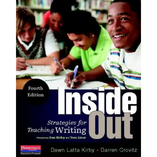 Inside Out, Fourth Edition: Strategies for Teaching Writing