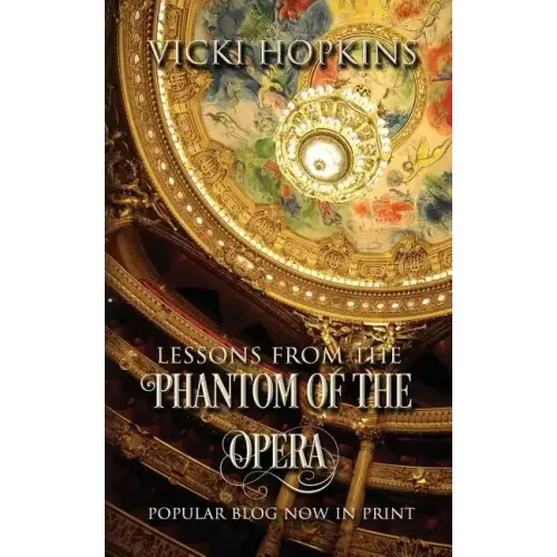Lessons From the Phantom of the Opera