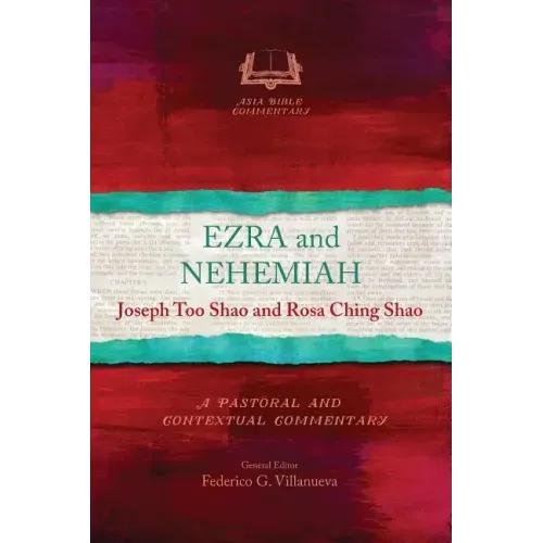 Ezra and Nehemiah: A Pastoral and Contextual Commentary