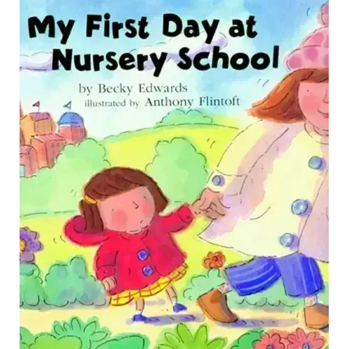 My First Day at Nursery School