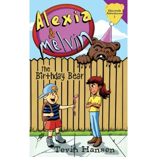 Alexia & Melvin: The Birthday Bear