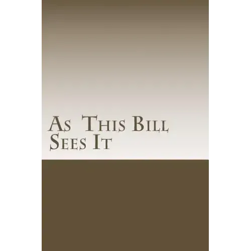 As This Bill Sees It: : Lessons Learned in A.A. Meetings