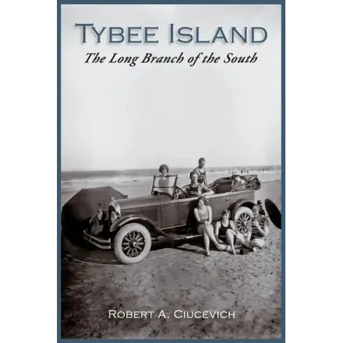 Tybee Island: The Long Branch of the South