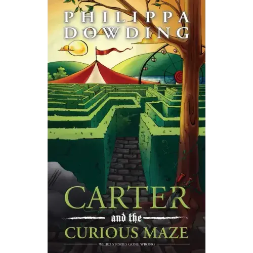 Carter and the Curious Maze: Weird Stories Gone Wrong