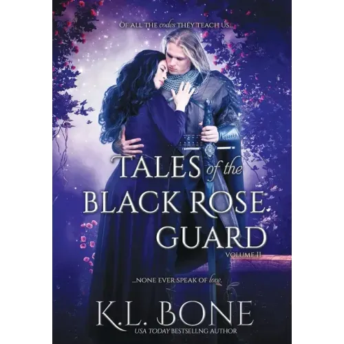 Tales of the Black Rose Guard: Volume II