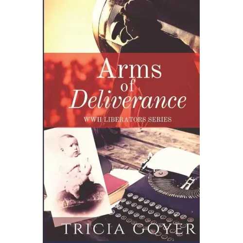 Arms of Deliverance: A Story of Promise