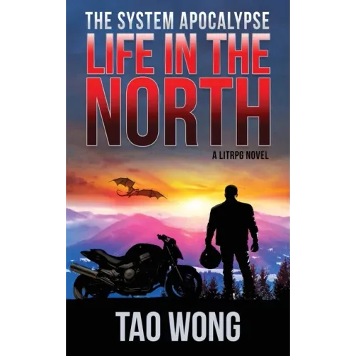 Life in the North: A LitRPG Apocalypse: The System Apocalypse: Book 1