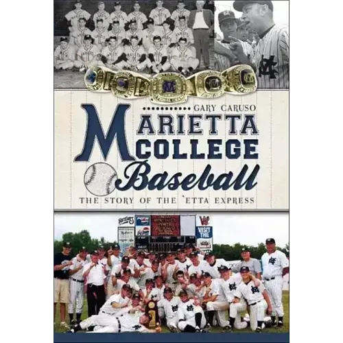 Marietta College Baseball: The Story of the 'Etta Express
