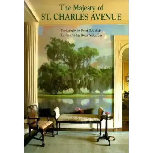The Majesty of St. Charles Avenue