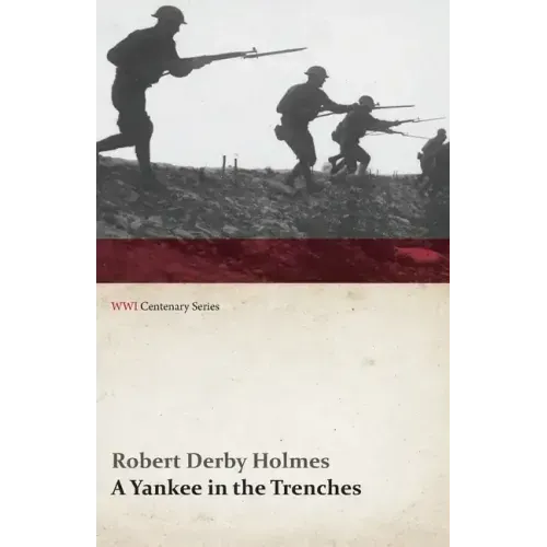 A Yankee in the Trenches (WWI Centenary Series)