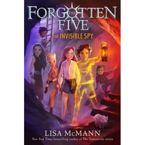 The Invisible Spy (the Forgotten Five, Book 2)