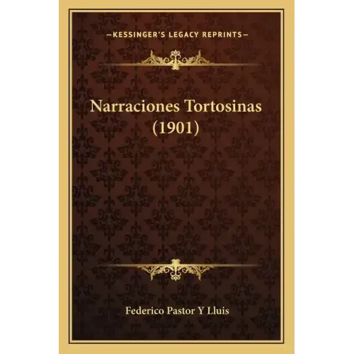 Narraciones Tortosinas (1901)