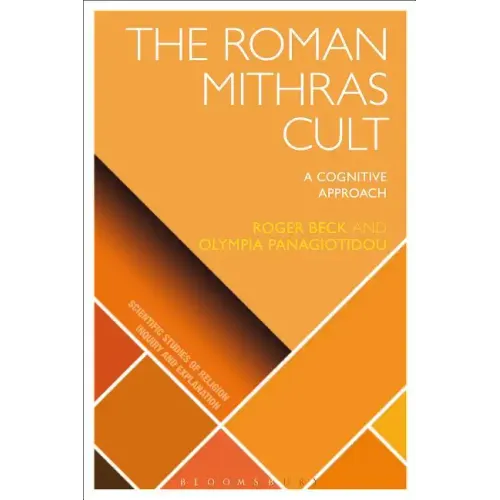 The Roman Mithras Cult: A Cognitive Approach
