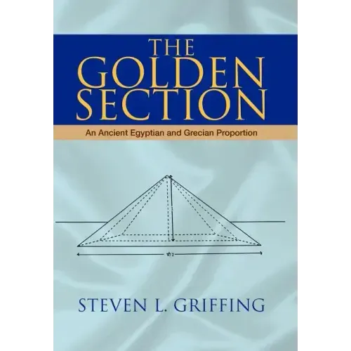 The Golden Section: An Ancient Egyptian and Grecian Proportion