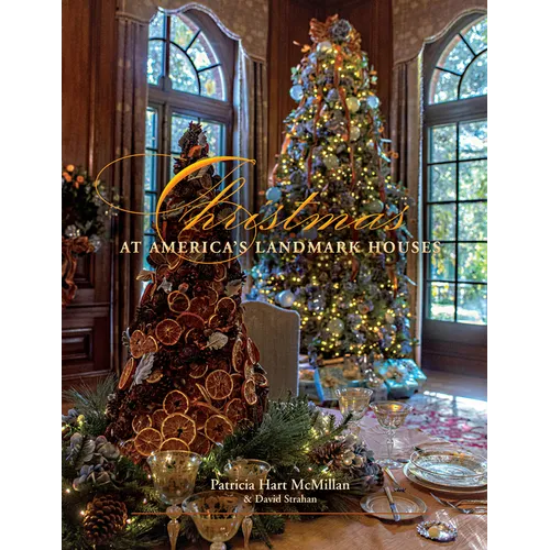 Christmas at America's Landmark Houses, 2nd Edition