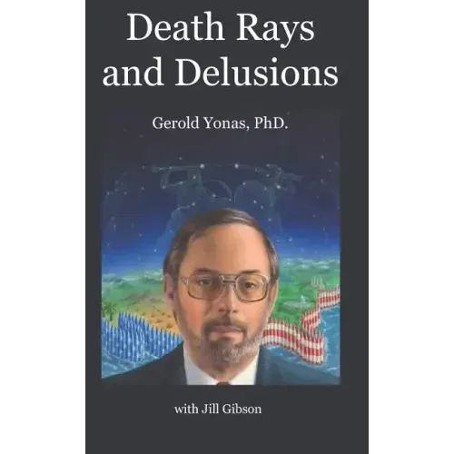 Death Rays and Delusions