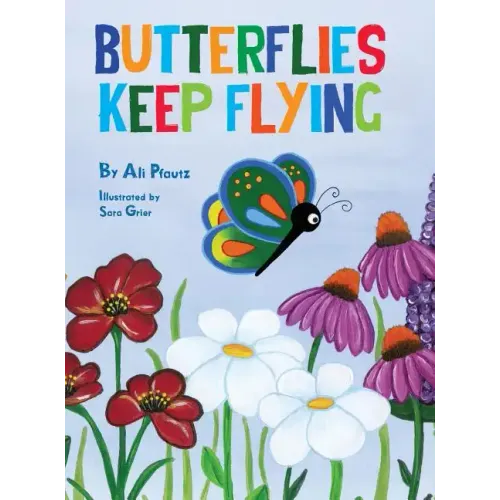 Butterflies Keep Flying