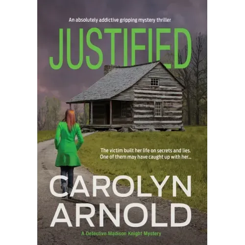 Justified: An absolutely addictive gripping mystery thriller
