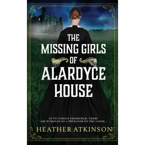 The Missing Girls of Alardyce House