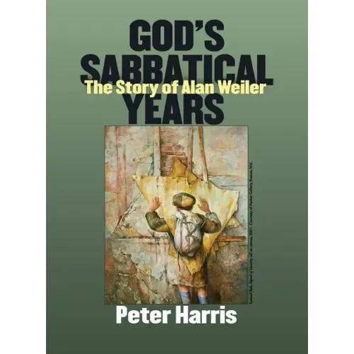 God's Sabbatical Years: The Story of Alan Weiler