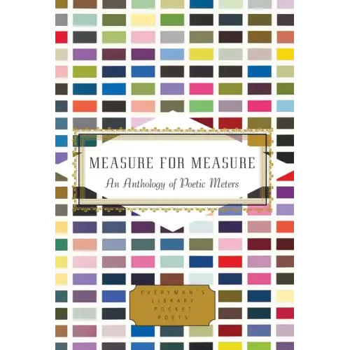 Measure for Measure: An Anthology of Poetic Meters