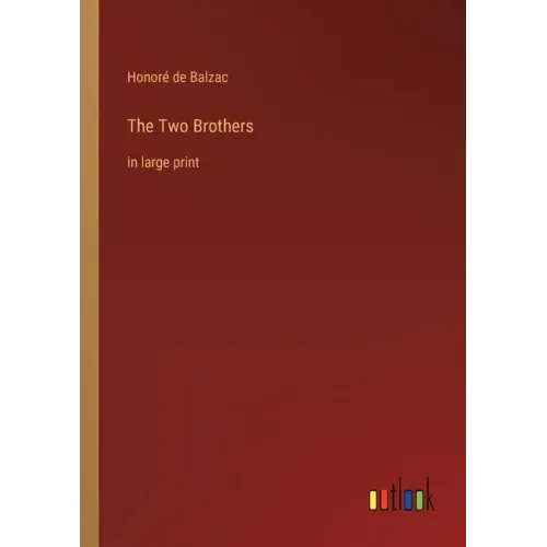 The Two Brothers: in large print