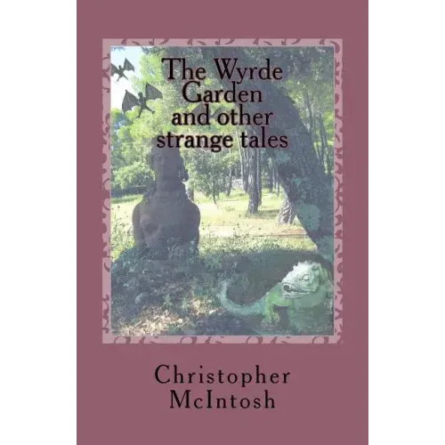 The Wyrde Garden: and other stories
