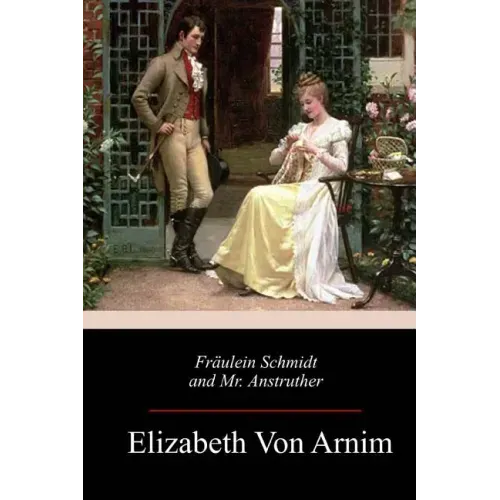 Fräulein Schmidt and Mr. Anstruther