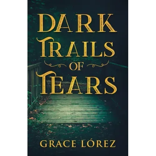 Dark Trails Of Tears