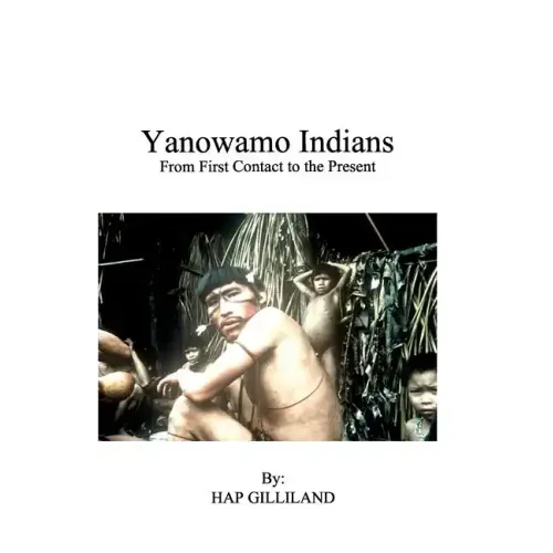 YANOWAMO INDIANS From First Contact to the Present