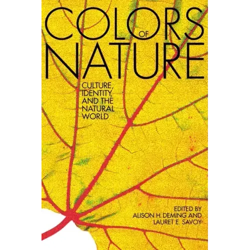 The Colors of Nature: Culture, Identity, and the Natural World