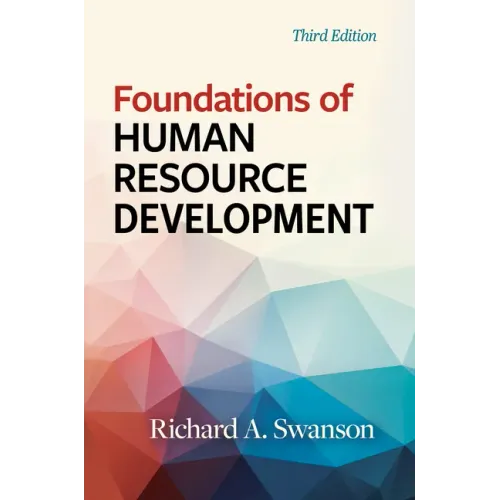Foundations of Human Resource Development, Third Edition