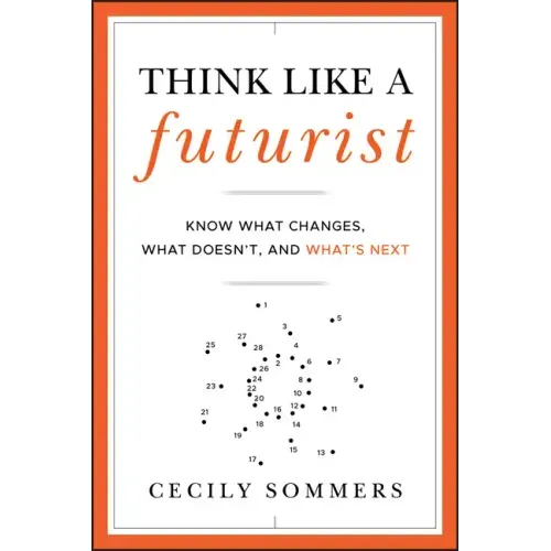 Think Like a Futurist