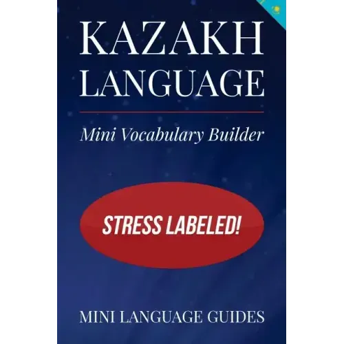 Kazakh Language Mini Vocabulary Builder: Stress Labeled!