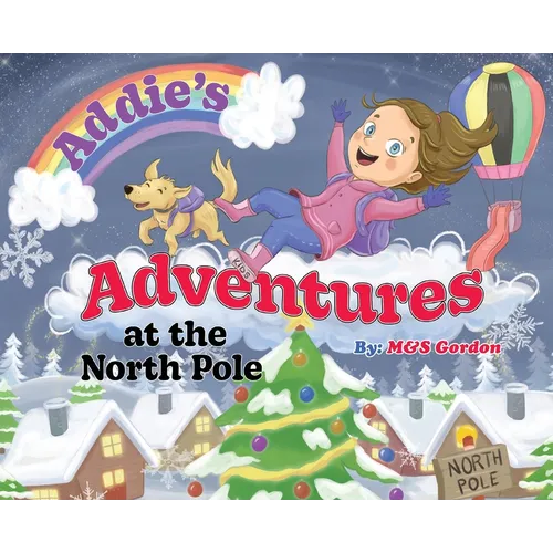 Addie's Adventures at the North Pole
