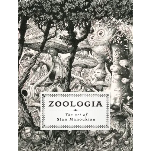Zoologia: The Art of Stan Manoukian