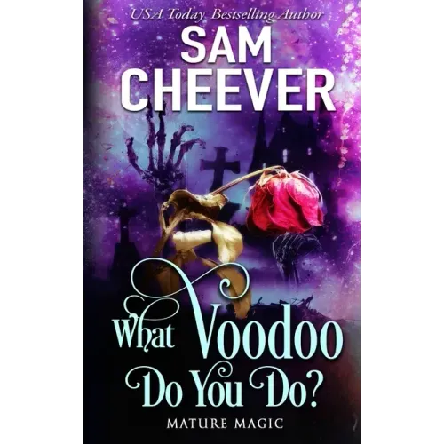 What Voodoo Do You Do?: A Paranormal Women's Fiction Novel