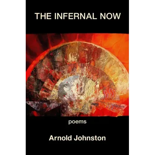 The Infernal Now