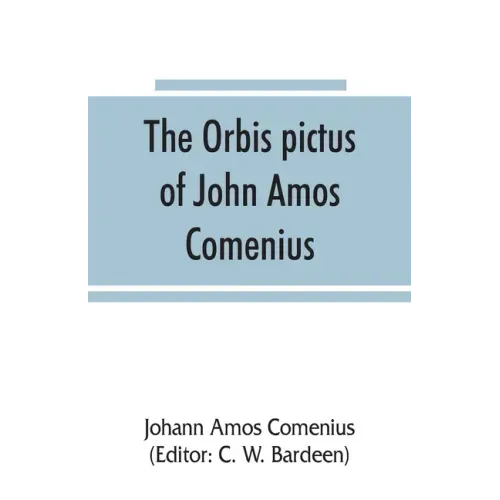 The Orbis pictus of John Amos Comenius
