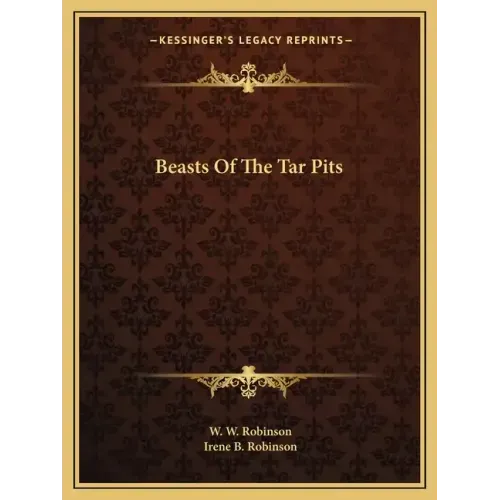 Beasts of the Tar Pits